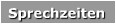 Sprechzeiten - Wegbeschreibung